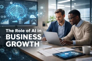 The Role of AI in Business Growth | Drive Smarter Decisions